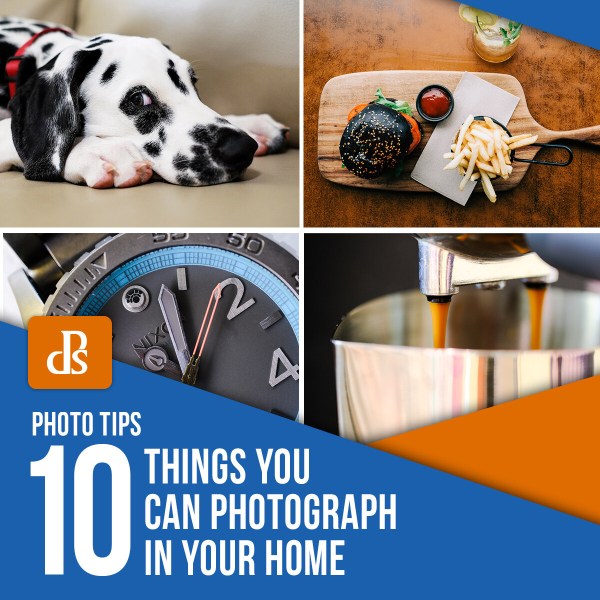 10 Things You Can Photograph in Your Home